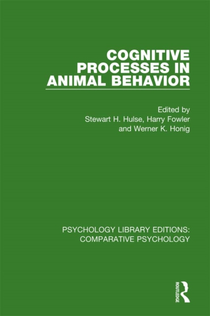 E-kniha Cognitive Processes in Animal Behavior Stewart H. Hulse