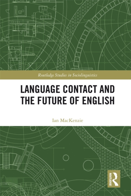E-kniha Language Contact and the Future of English Ian Mackenzie