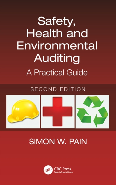 E-book Safety, Health and Environmental Auditing Simon Watson Pain