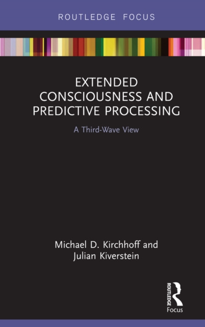 E-book Extended Consciousness and Predictive Processing Michael D. Kirchhoff