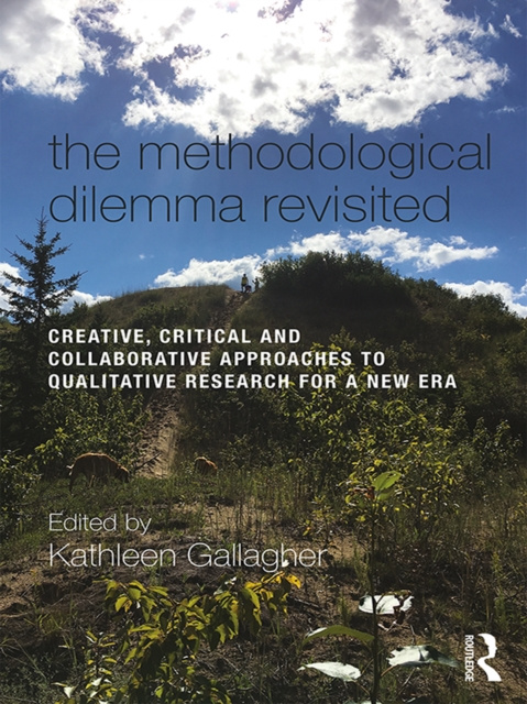 E-book Methodological Dilemma Revisited Kathleen Gallagher