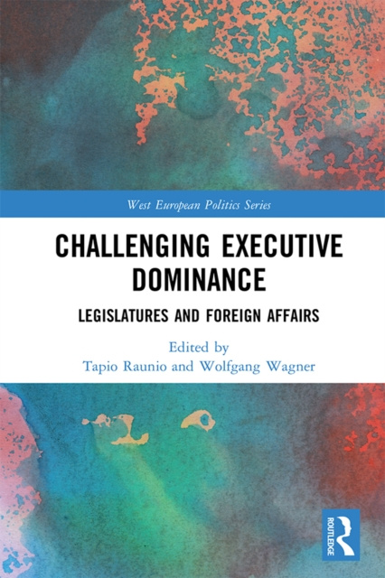 E-kniha Challenging Executive Dominance Tapio Raunio