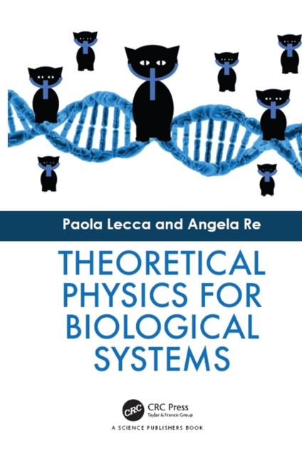 E-Book Theoretical Physics for Biological Systems Paola Lecca