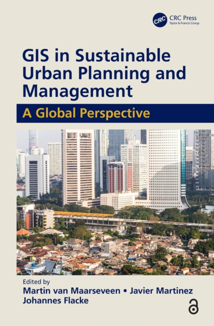 E-kniha GIS in Sustainable Urban Planning and Management Martin van Maarseveen