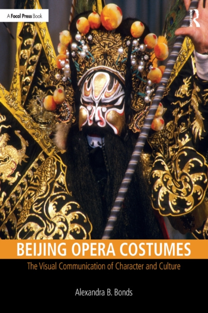 E-book Beijing Opera Costumes Alexandra B Bonds