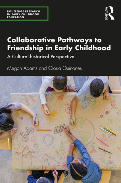 Libro elettronico Collaborative Pathways to Friendship in Early Childhood Megan Adams