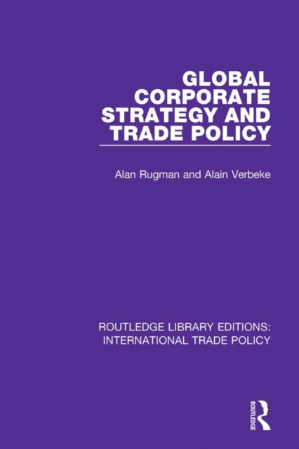 E-book Global Corporate Strategy and Trade Policy Alan M. Rugman