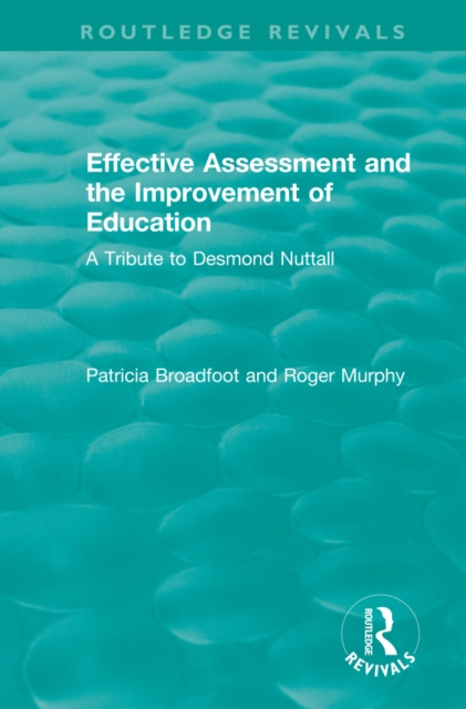 E-kniha Effective Assessment and the Improvement of Education Roger Murphy