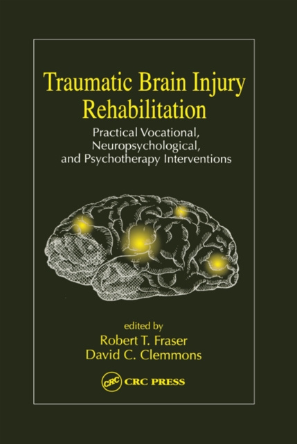 E-Book Traumatic Brain Injury Rehabilitation Robert Fraiser