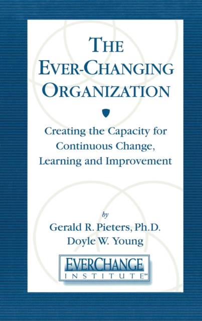 E-knjiga Ever Changing Organization Gerald R Pieters