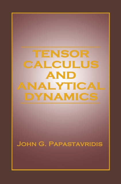 E-book Tensor Calculus and Analytical Dynamics John G. Papastavridis
