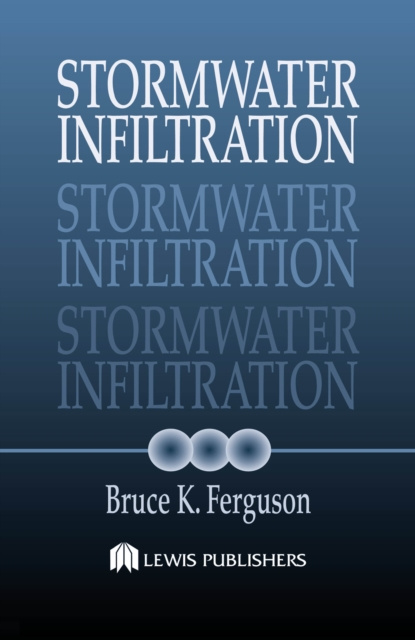 E-Book Stormwater Infiltration Bruce K. Ferguson
