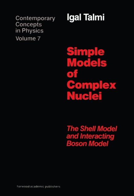 Libro electrónico Simple Models of Complex Nuclei Igal Talmi