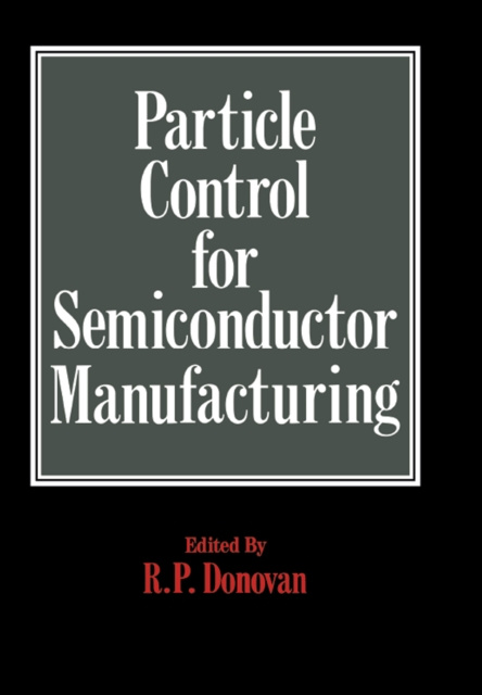 E-kniha Particle Control for Semiconductor Manufacturing Donovan