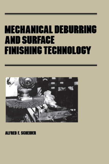 E-kniha Mechanical Deburring and Surface Finishing Technology Scheider