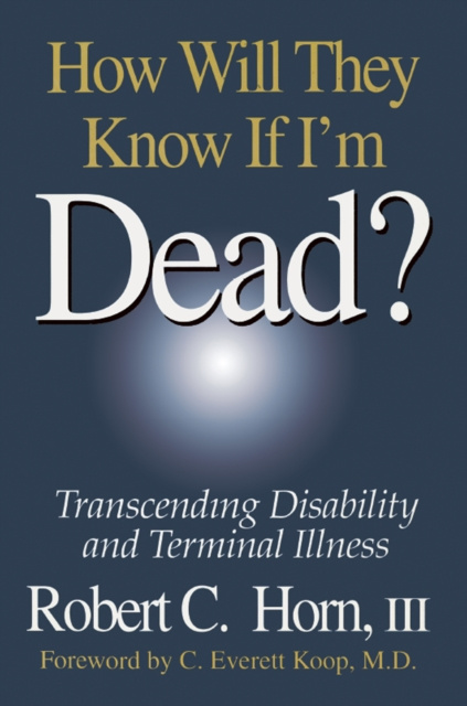 E-knjiga How Will They Know If I'm Dead? Robert Horn