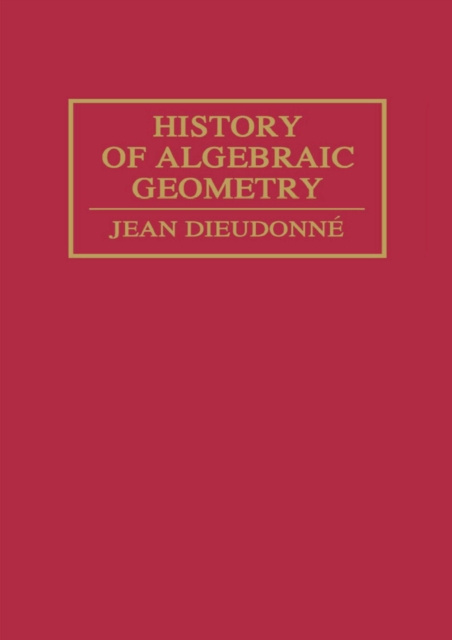 E-knjiga History Algebraic Geometry Suzanne C. Dieudonne