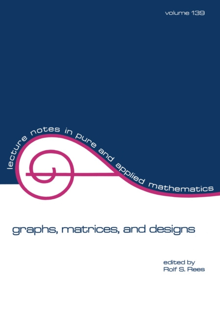 E-kniha Graphs, Matrices, and Designs Rees