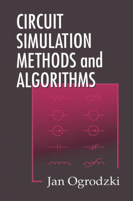 E-knjiga Circuit Simulation Methods and Algorithms Jan Ogrodzki