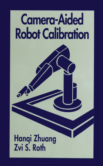 E-knjiga Camera-Aided Robot Calibration Hangi Zhuang