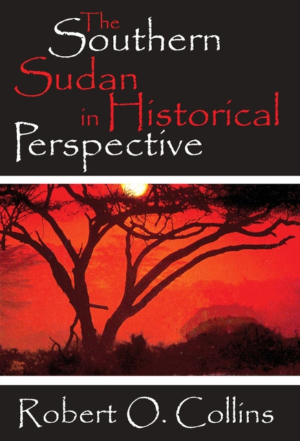 Libro elettronico Southern Sudan in Historical Perspective Robert O. Collins