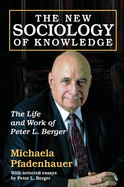Libro elettronico New Sociology of Knowledge Michaela Pfadenhauer