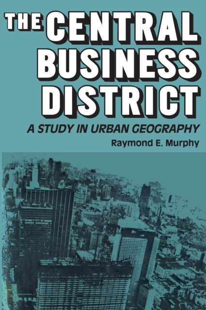 E-book Central Business District Raymond E. Murphy