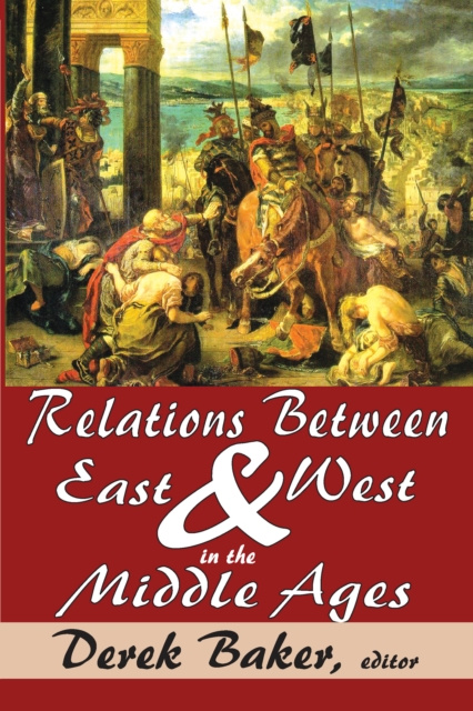 Libro elettronico Relations Between East and West in the Middle Ages Roger Minshull
