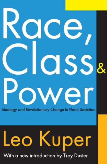 E-book Race, Class, and Power Leo Kuper