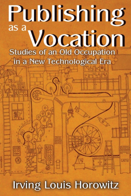 E-book Publishing as a Vocation Irving Horowitz