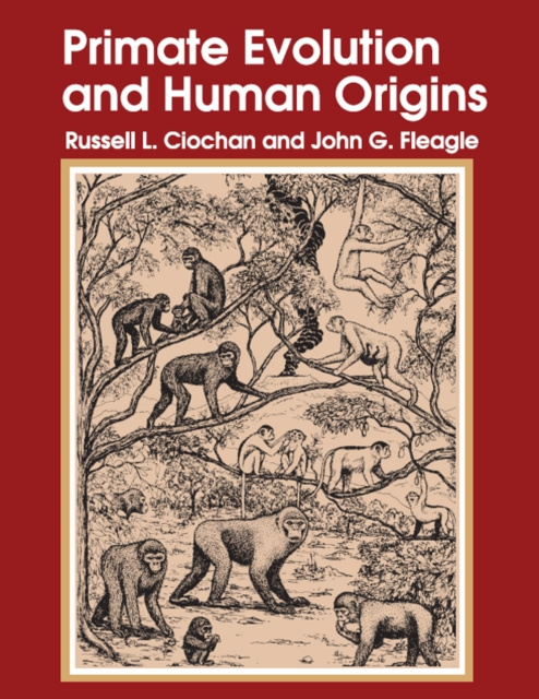 E-kniha Primate Evolution and Human Origins Russell L. Ciochon