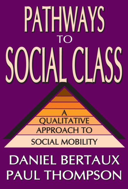 E-knjiga Pathways to Social Class Daniel Bertaux