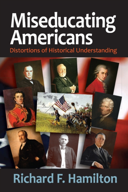 E-kniha Miseducating Americans Richard F. Hamilton