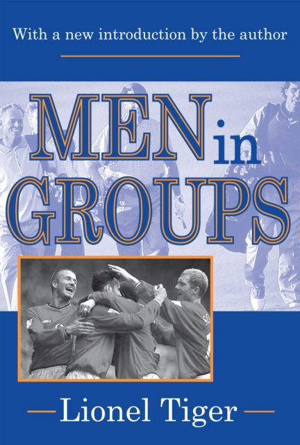 E-book Men in Groups Lionel Tiger