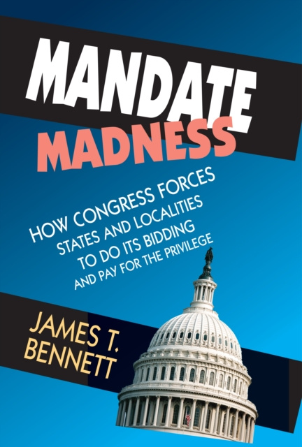 E-Book Mandate Madness James T. Bennett