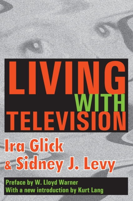 E-book Living with Television Ira D. Glick