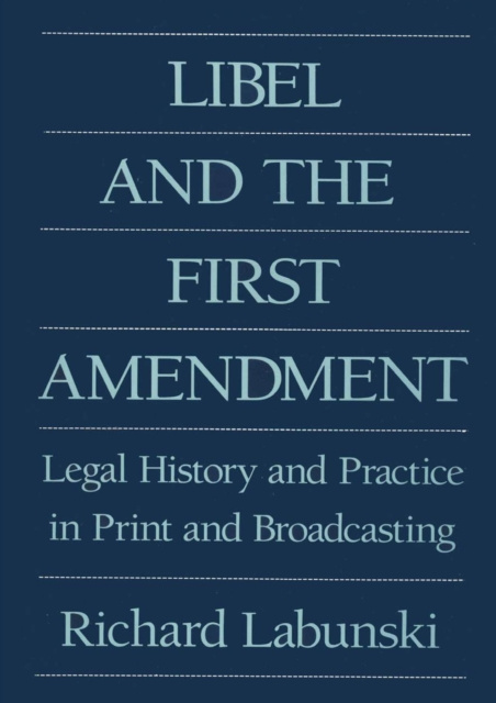 E-kniha Libel and the First Amendment Richard E. Labunski