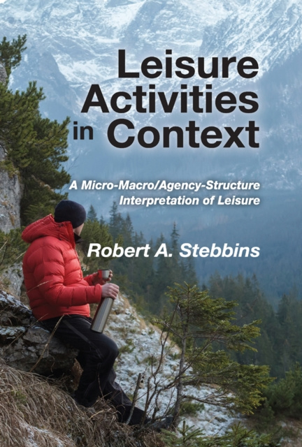 E-book Leisure Activities in Context Robert A. Stebbins