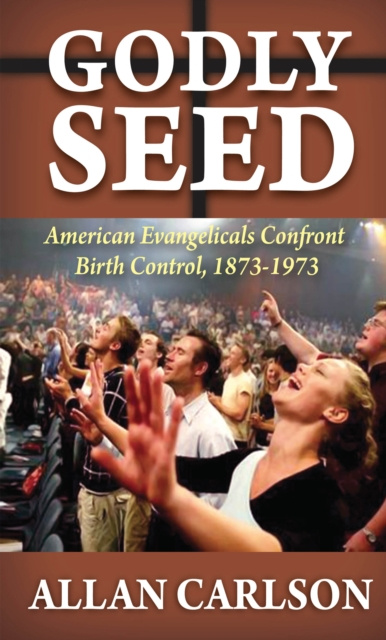 E-knjiga Godly Seed Allan C. Carlson