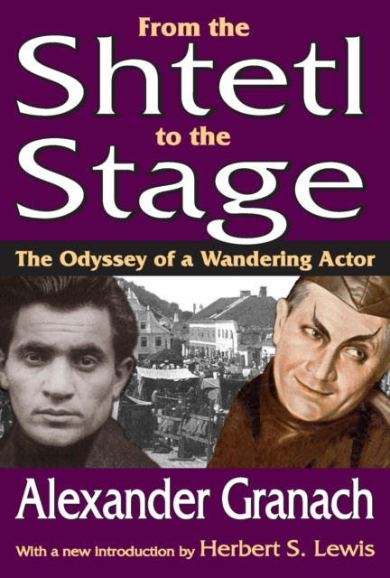 Libro elettronico From the Shtetl to the Stage Alexander Granach