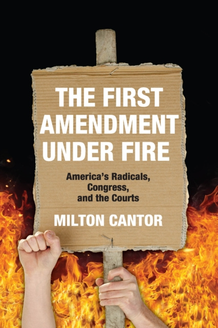 E-knjiga First Amendment Under Fire Milton Cantor