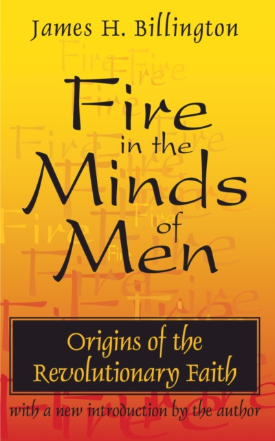E-kniha Fire in the Minds of Men James H Billington
