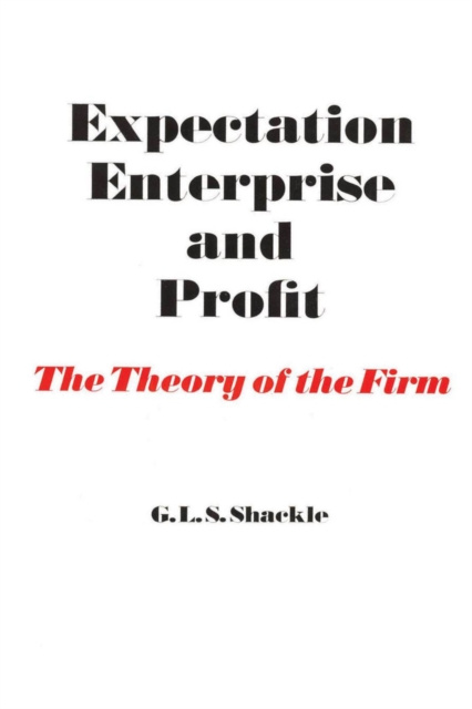 E-book Expectation, Enterprise and Profit G. L. S. Shackle