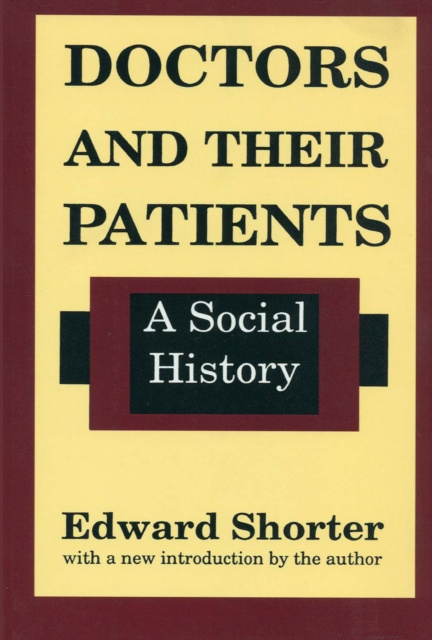 E-kniha Doctors and Their Patients Edward Shorter