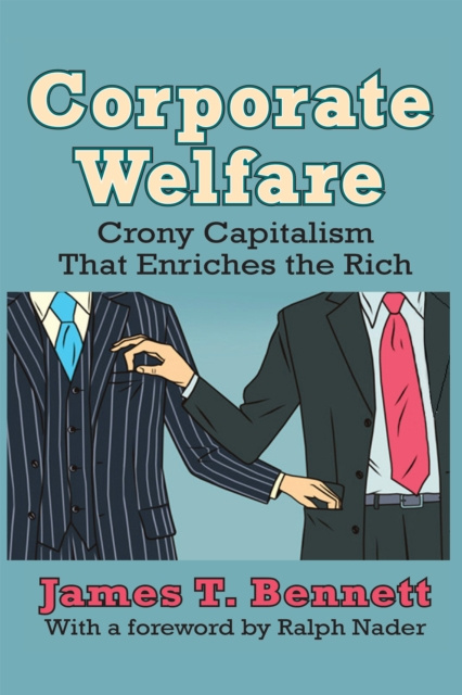 E-Book Corporate Welfare James T. Bennett