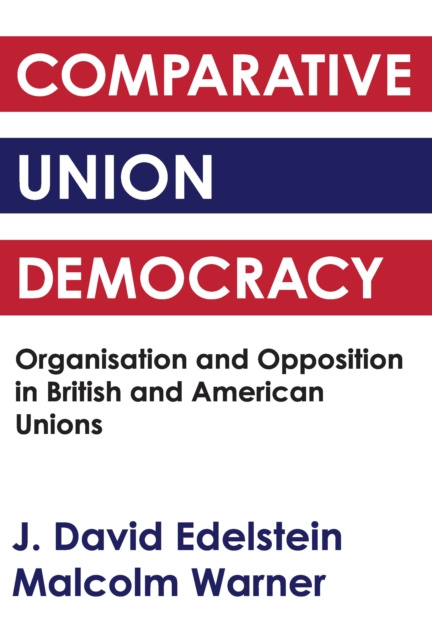 E-Book Comparative Union Democracy J. David Edelstein