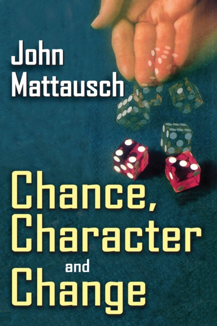 Libro elettronico Chance, Character, and Change John Mattausch