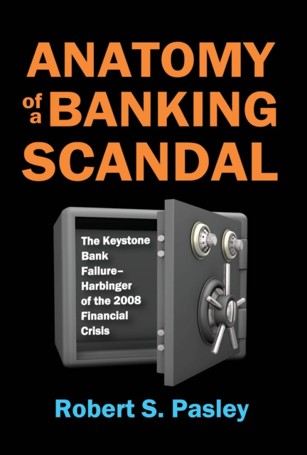 E-kniha Anatomy of a Banking Scandal Robert Pasley