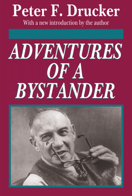 E-kniha Adventures of a Bystander Peter Drucker