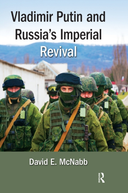 Libro elettronico Vladimir Putin and Russia's Imperial Revival DavidE. McNabb